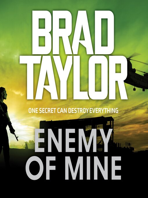 Title details for Enemy of Mine by Brad Taylor - Available